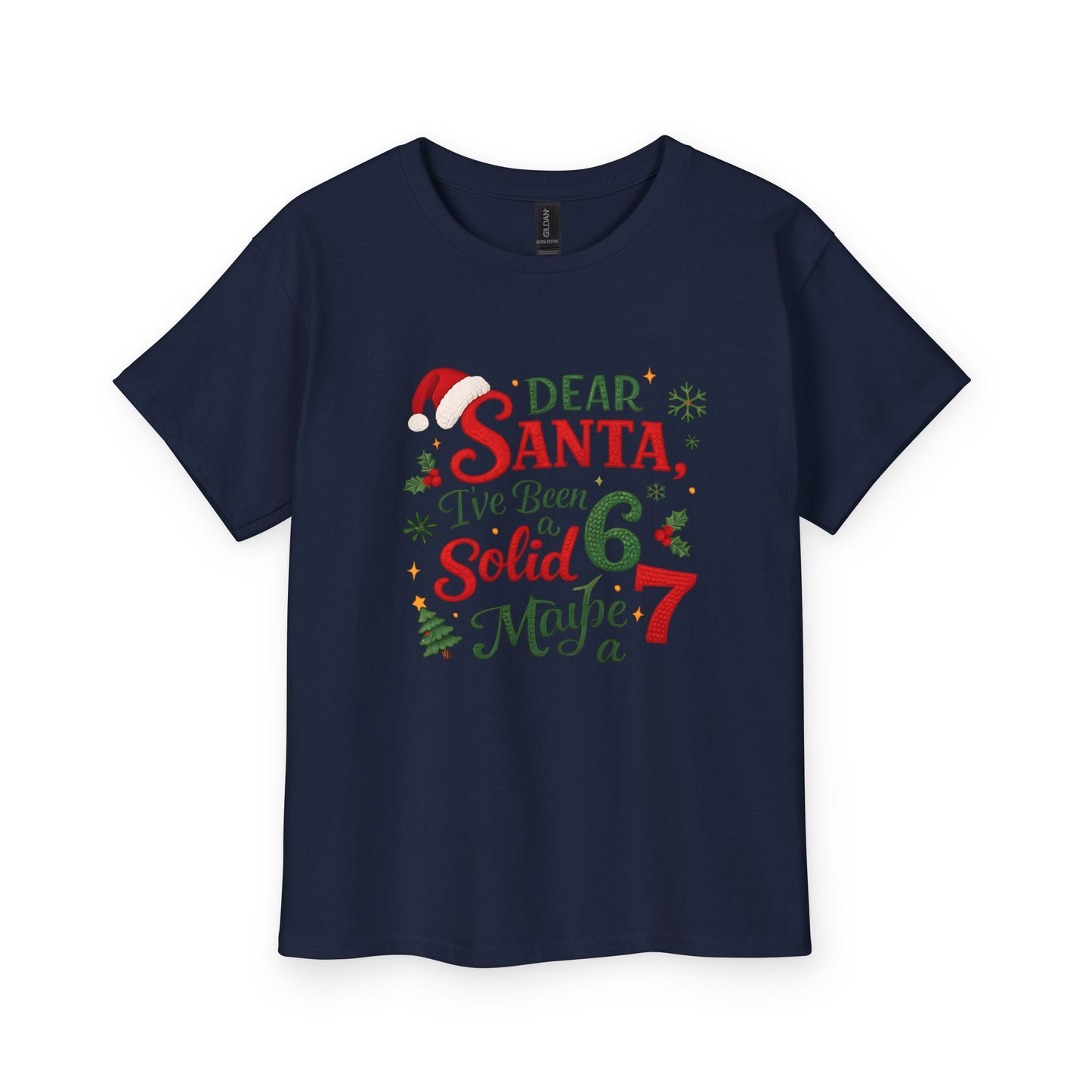Youth T-Shirt – "Dear Santa I've Been Solid 6 Maybe a 7" Christmas Tee