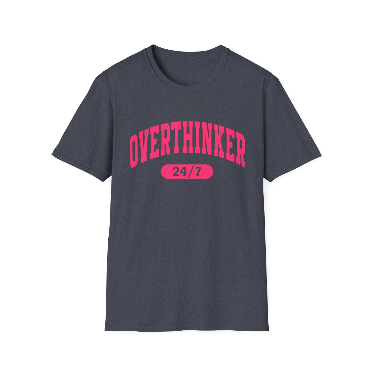 Overthinker 24/7 T-Shirt