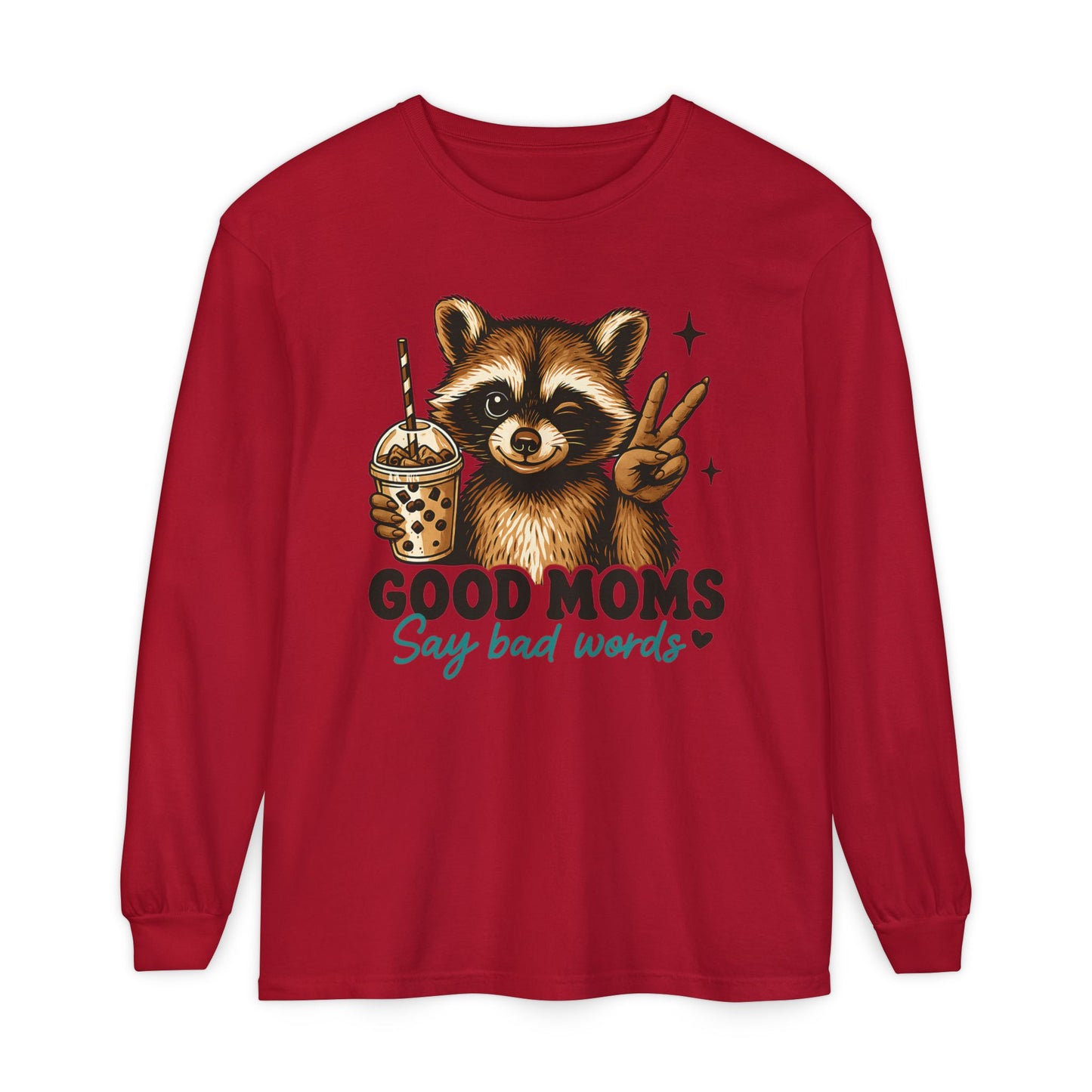 Good Moms Say Bad Words Raccoon Long Sleeve Tee