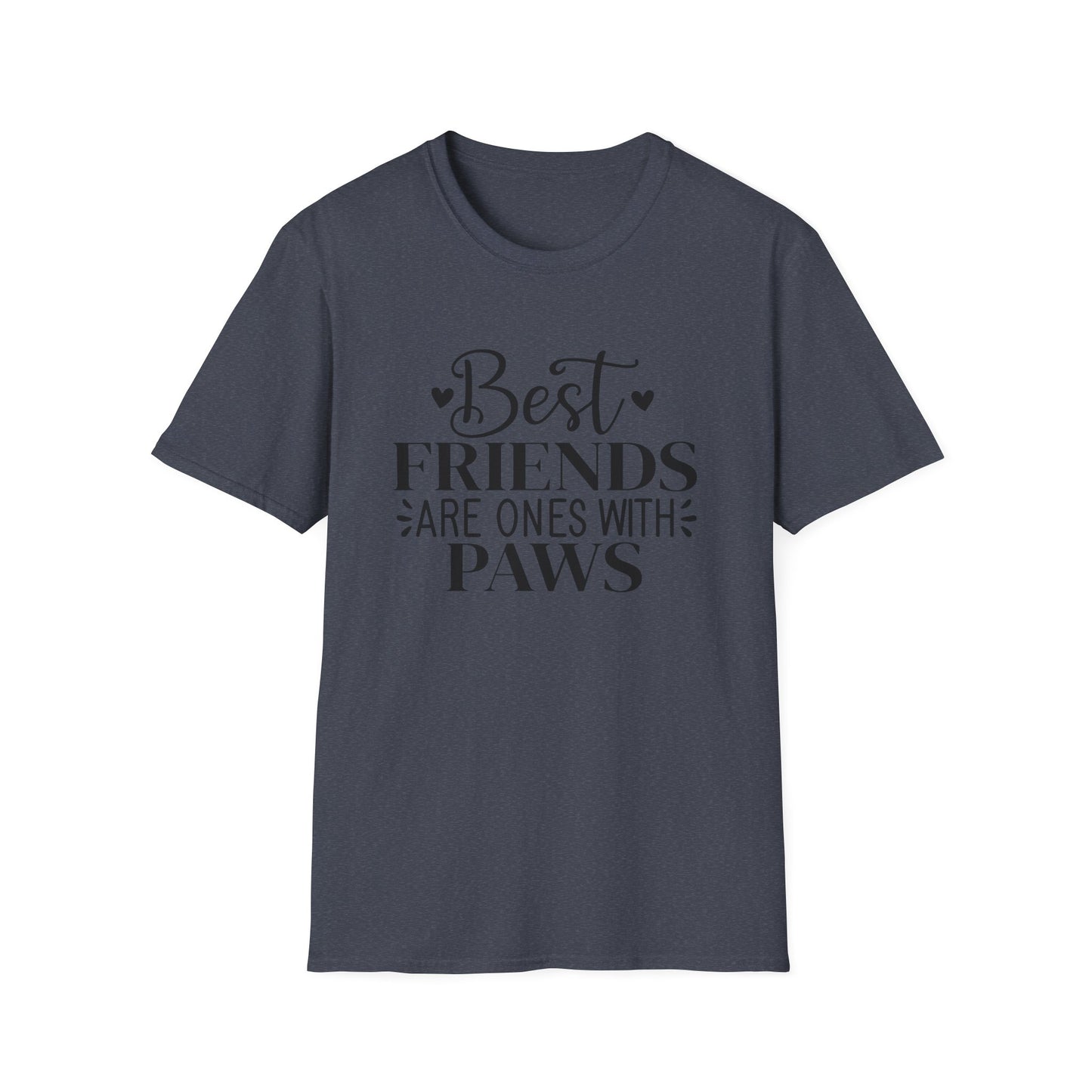 Best Friends Are Ones With Paws T-Shirt - Pet Lover Tee
