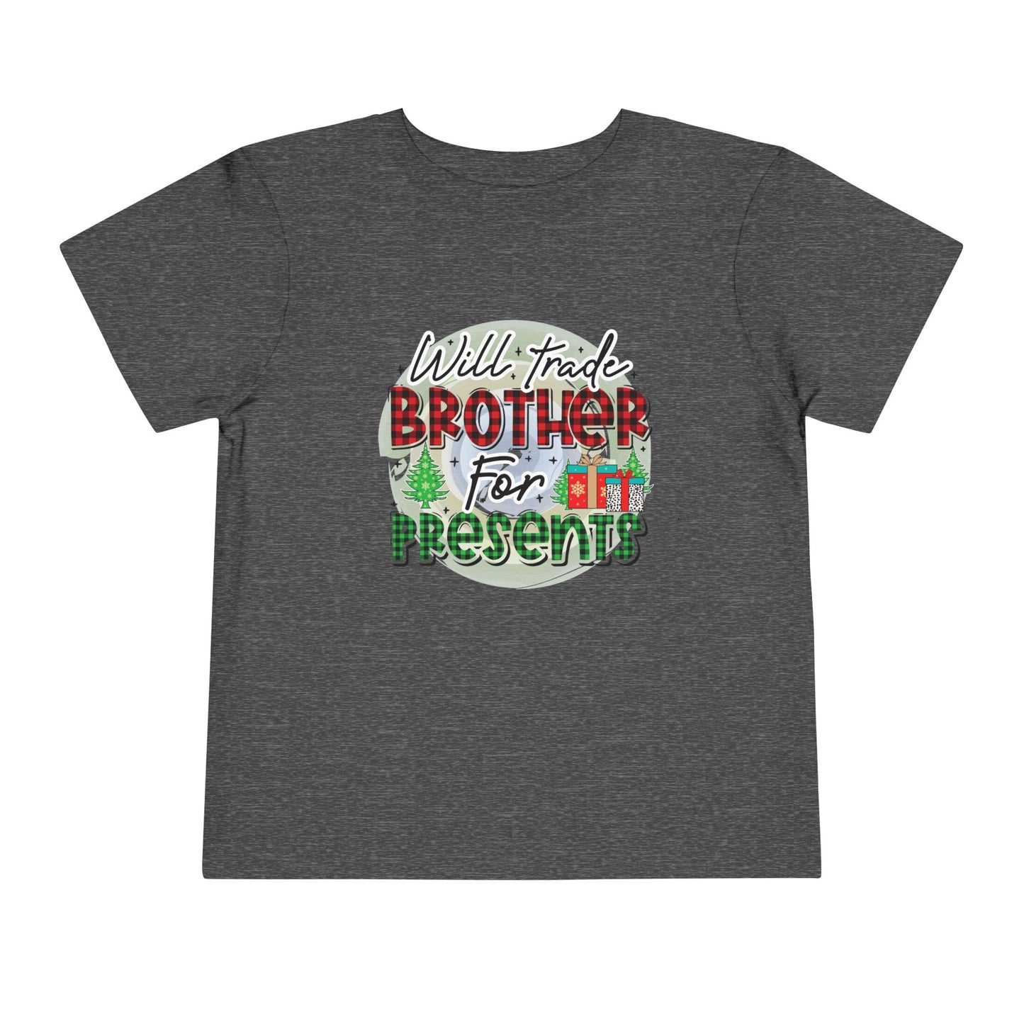 Toddler Tee — "Will Trade Brother for Presents" Christmas Shirt
