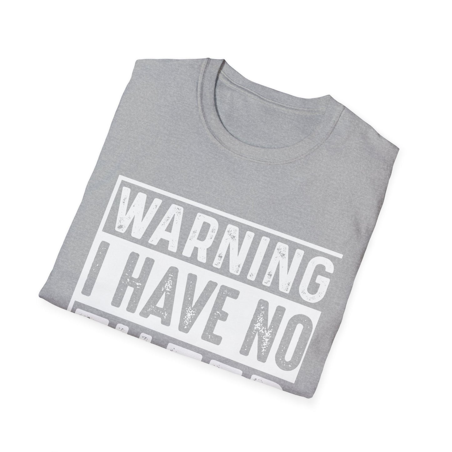 Warning I Have No Filter T-Shirt — Funny Graphic Tee for Bold Personalities