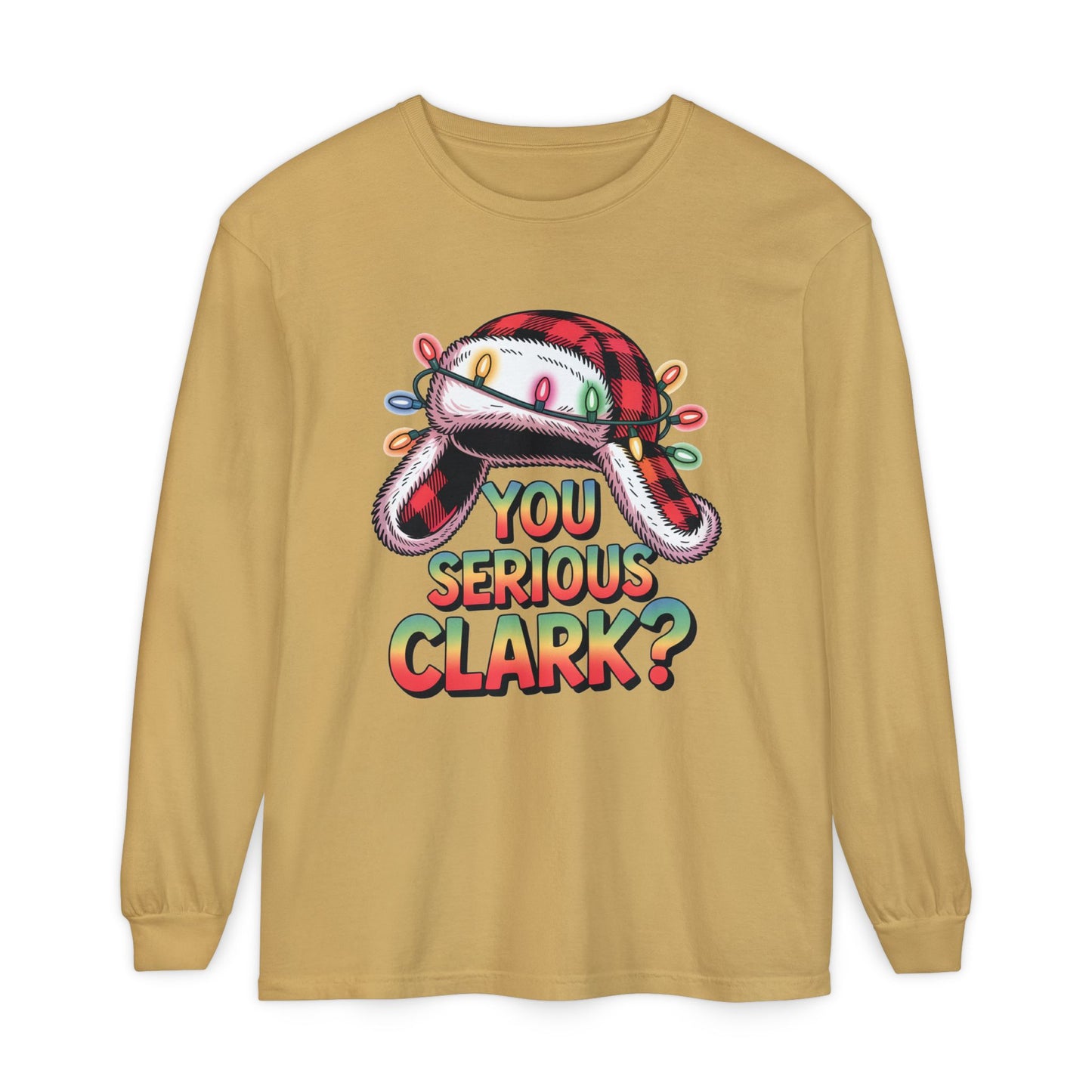 You Serious Clark? Christmas Hat Long Sleeve Tee