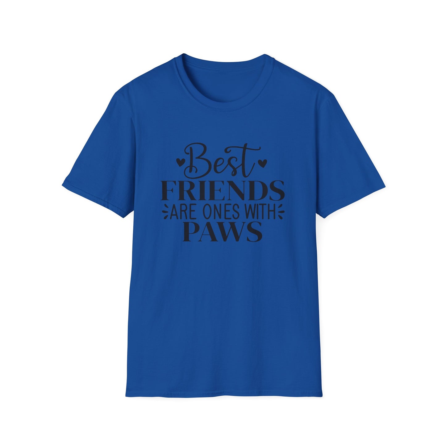 Best Friends Are Ones With Paws T-Shirt - Pet Lover Tee