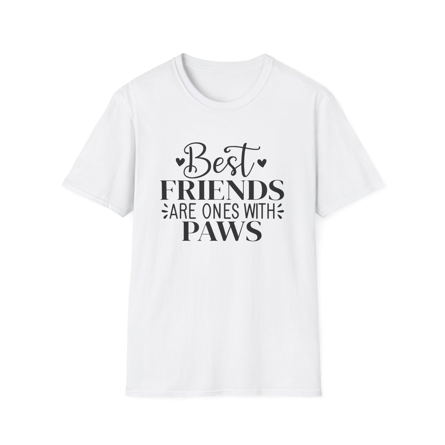 Best Friends Are Ones With Paws T-Shirt - Pet Lover Tee