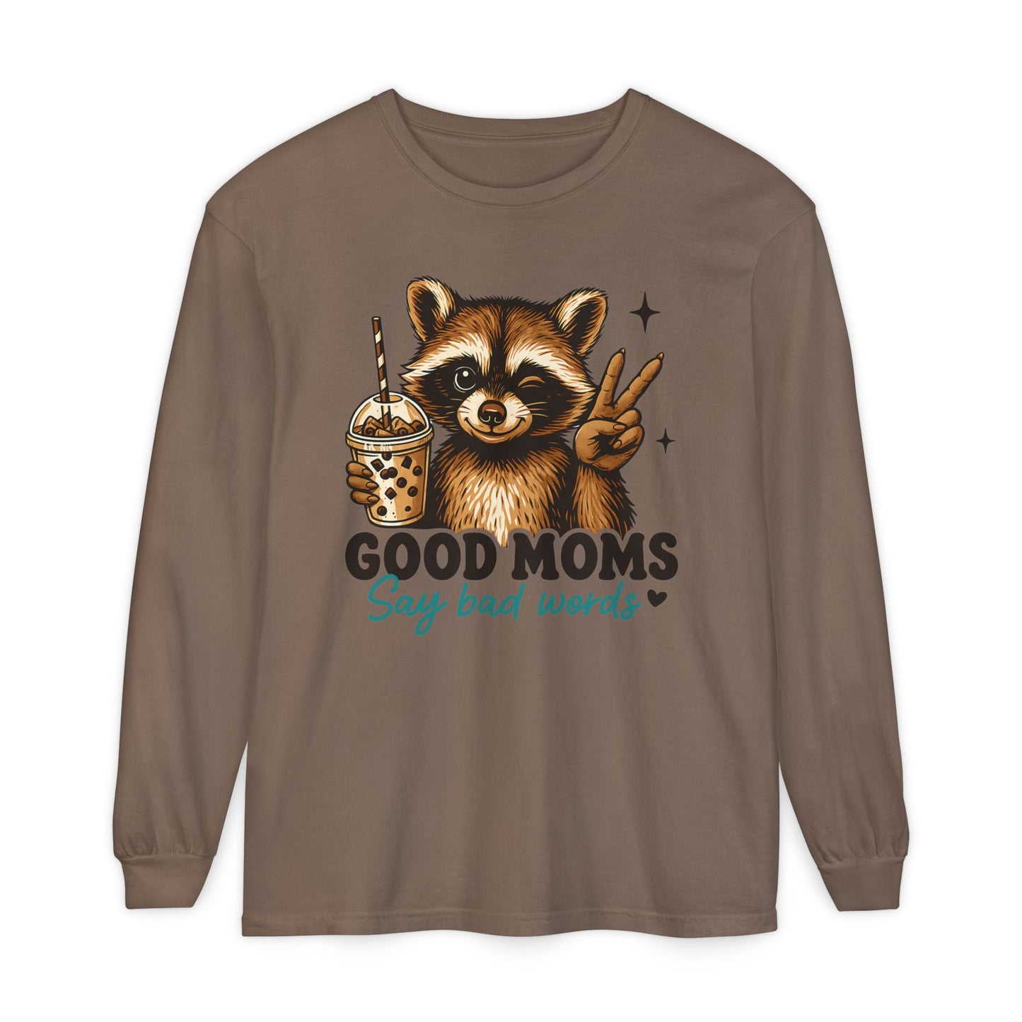 Good Moms Say Bad Words Raccoon Long Sleeve Tee