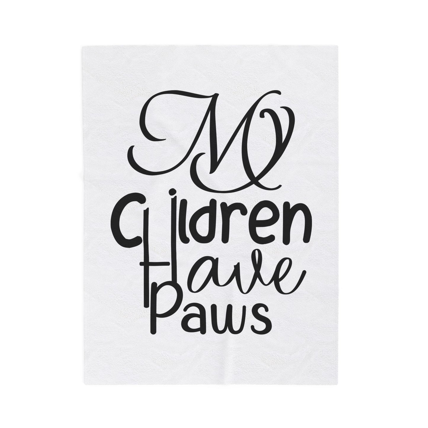 Plush Blanket — "My Children Have Paws" Cozy Pet Lover Throw