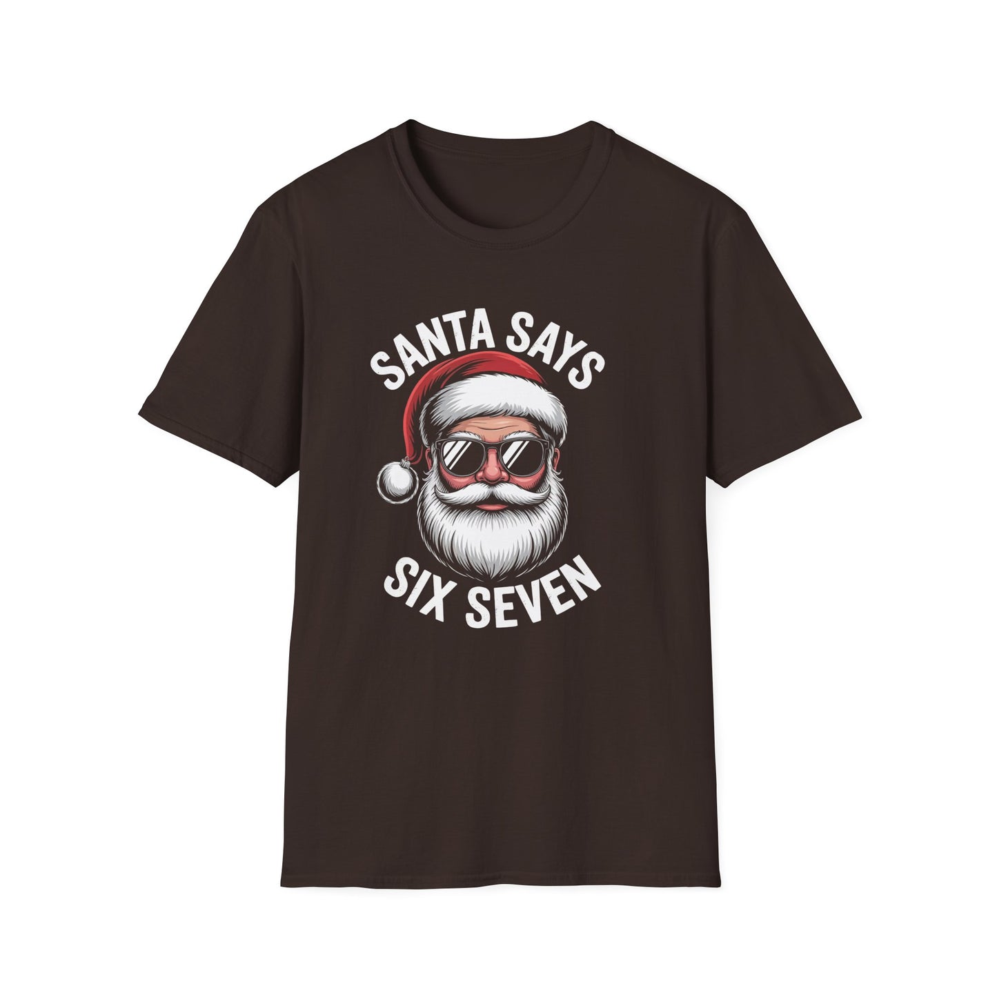 Santa Says Six Seven T-Shirt – Funny Cool Santa Christmas Tee