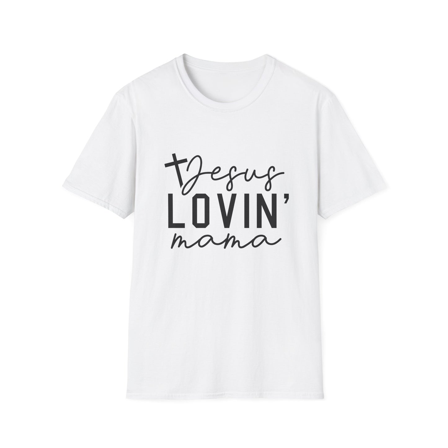 Jesus Lovin' Mama T-Shirt — Christian Mother's Faith Tee