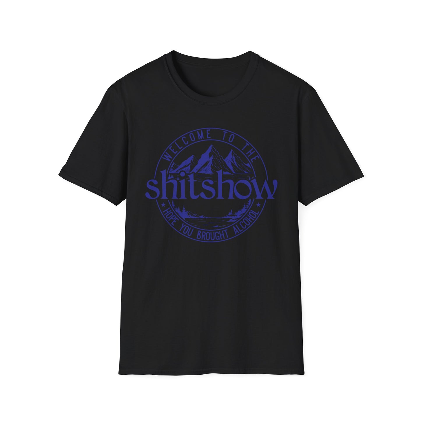 Shitshow Mountain T-Shirt — 'Welcome to the Shitshow' Funny Outdoor Graphic Tee