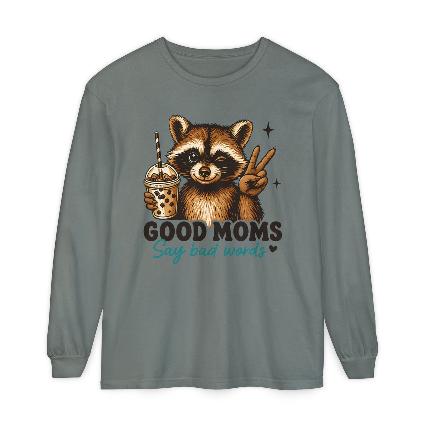 Good Moms Say Bad Words Raccoon Long Sleeve Tee