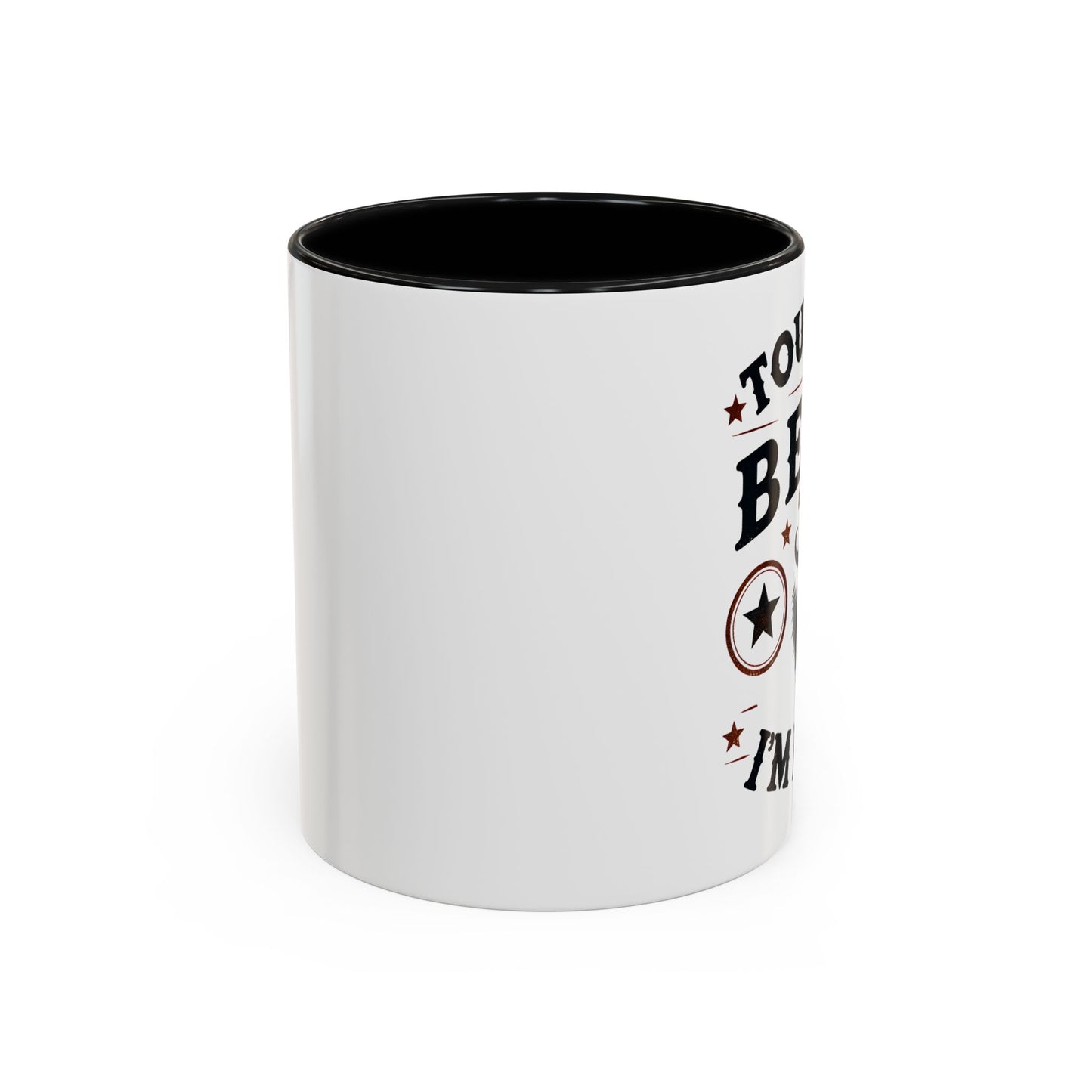 Accent Coffee Mug — "Touch My Beard and Tell Me I'm Pretty" Funny Beard Lover Coffee Mug