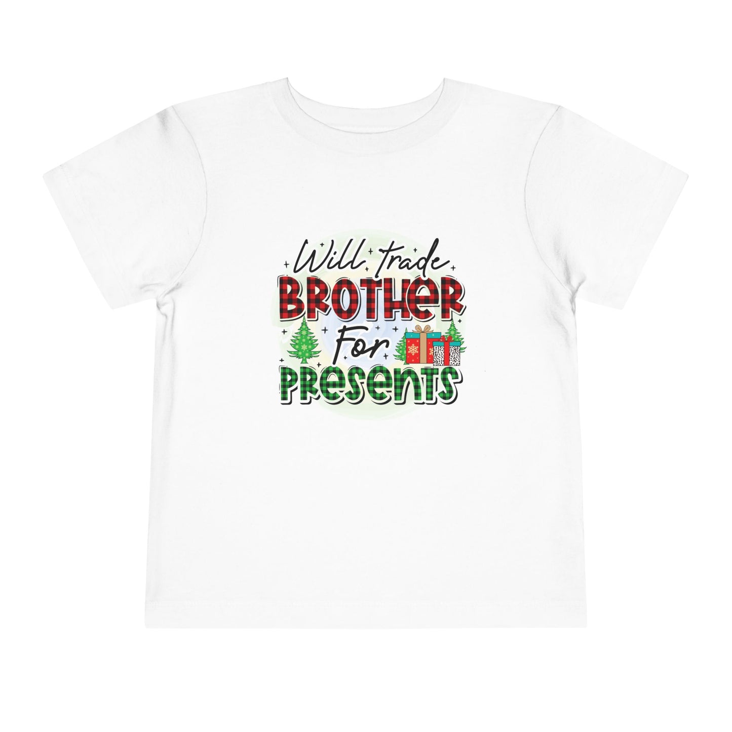 Toddler Tee — "Will Trade Brother for Presents" Christmas Shirt