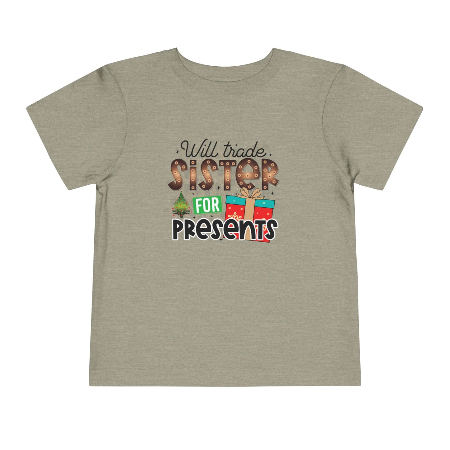Toddler Tee — "Will Trade Sister For Presents" Christmas Holiday Kids Shirt