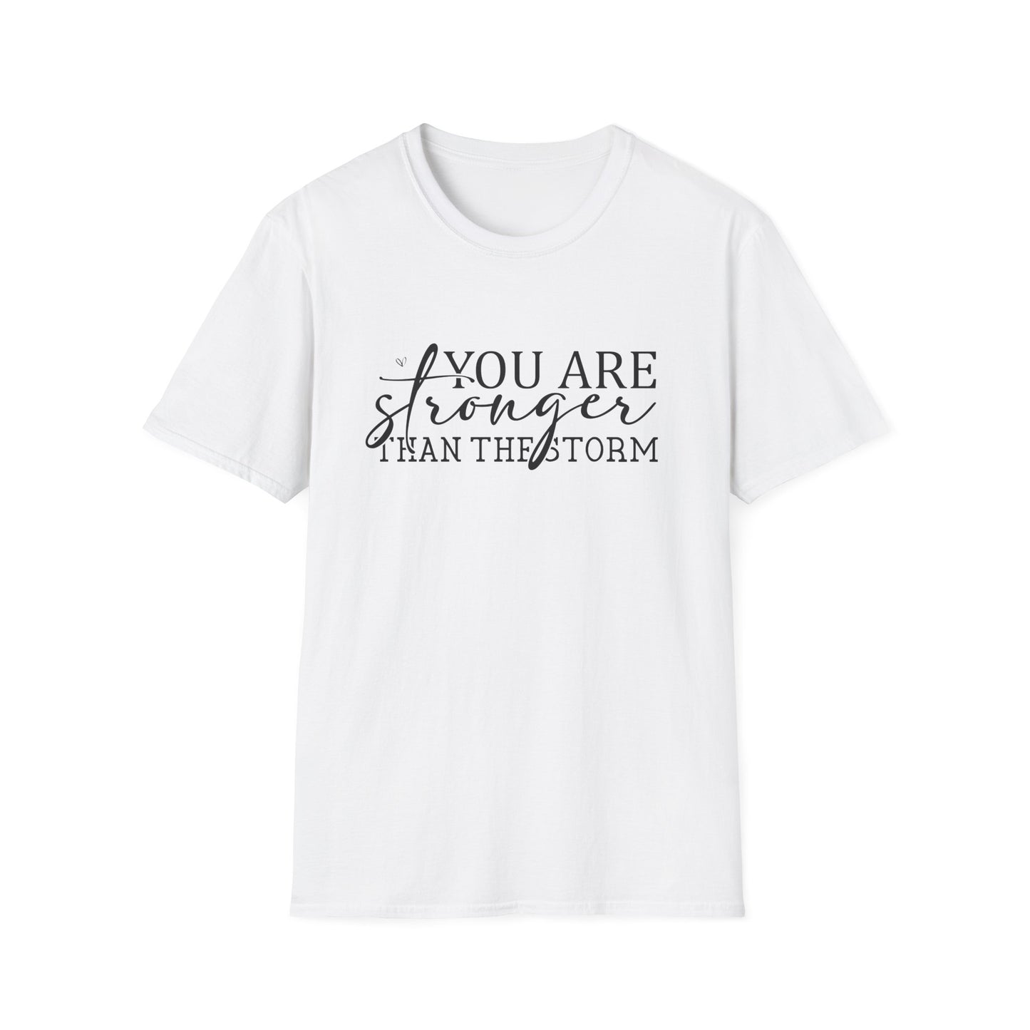 Inspirational "You Are Stronger Than The Storm" T-Shirt