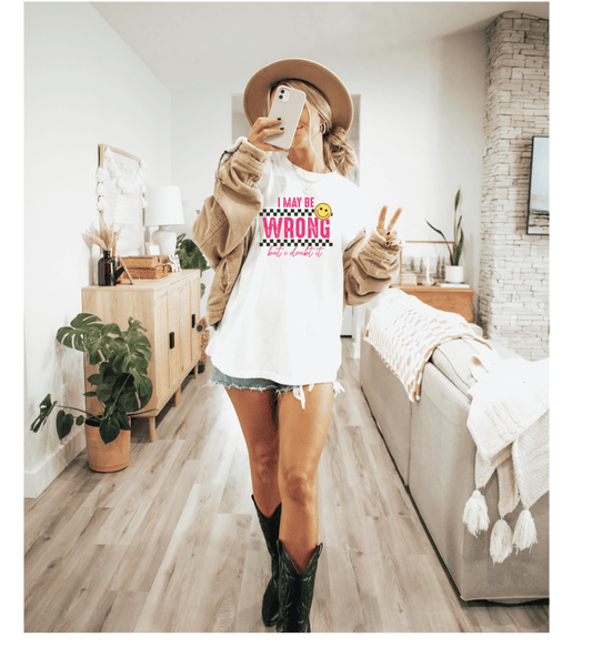 T-Shirt - "I May Be Wrong (But I Doubt It)" Retro Smile Graphic