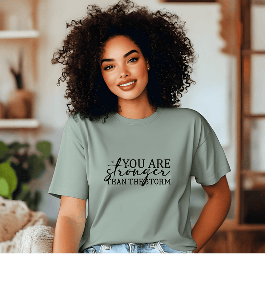 Inspirational "You Are Stronger Than The Storm" T-Shirt