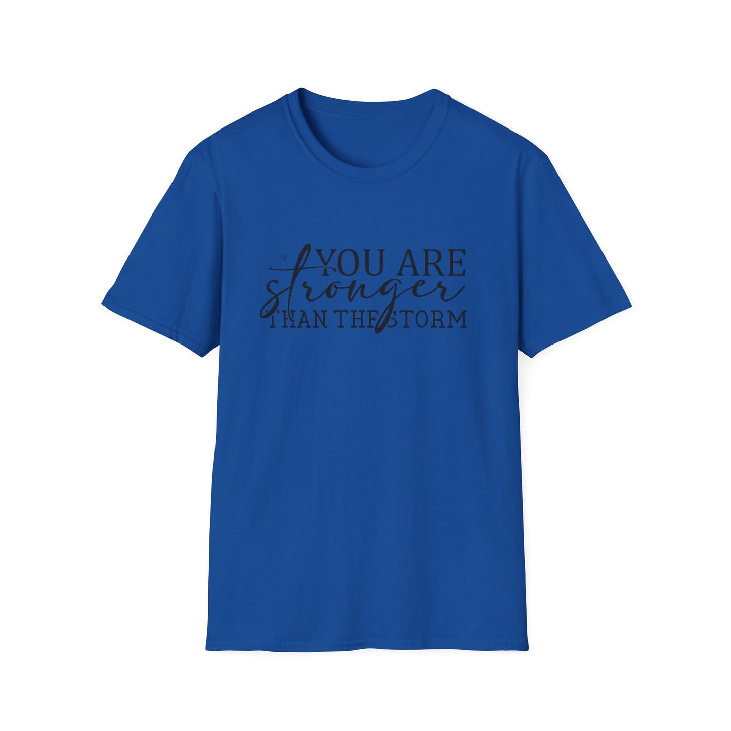 Inspirational "You Are Stronger Than The Storm" T-Shirt