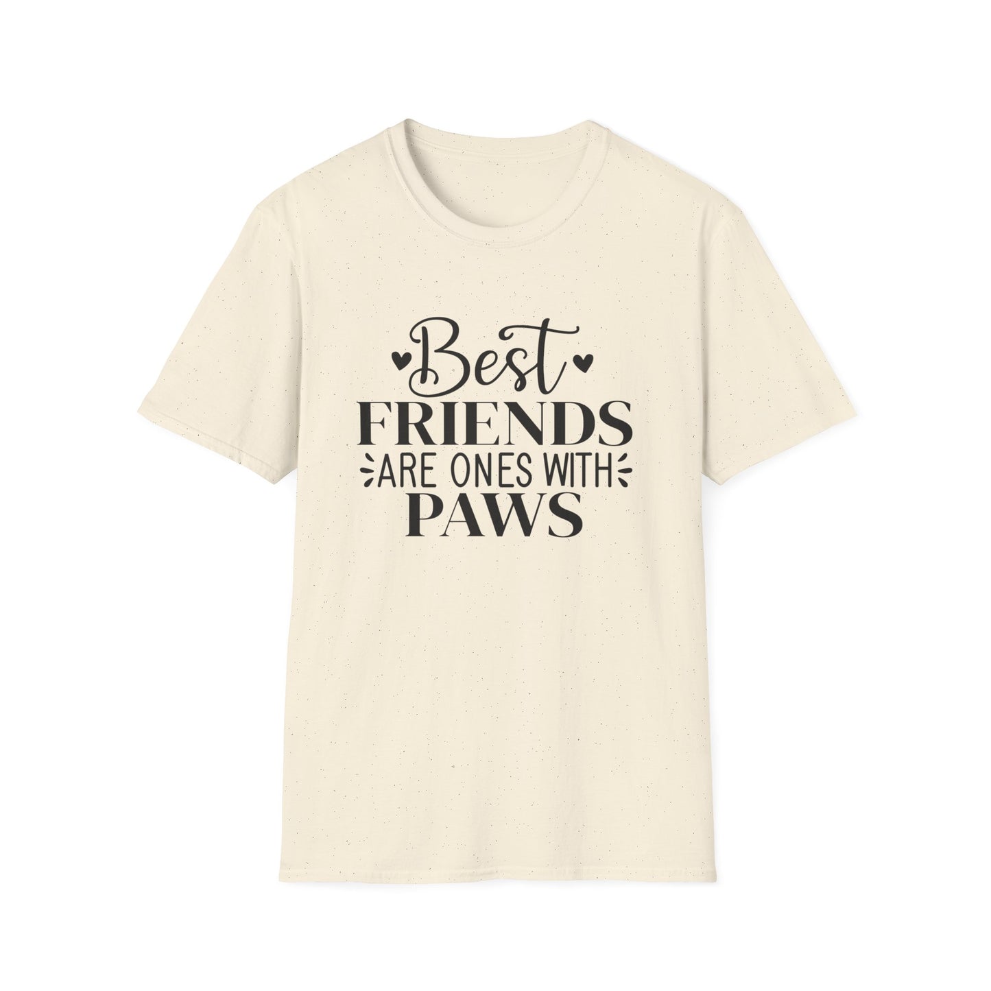 Best Friends Are Ones With Paws T-Shirt - Pet Lover Tee