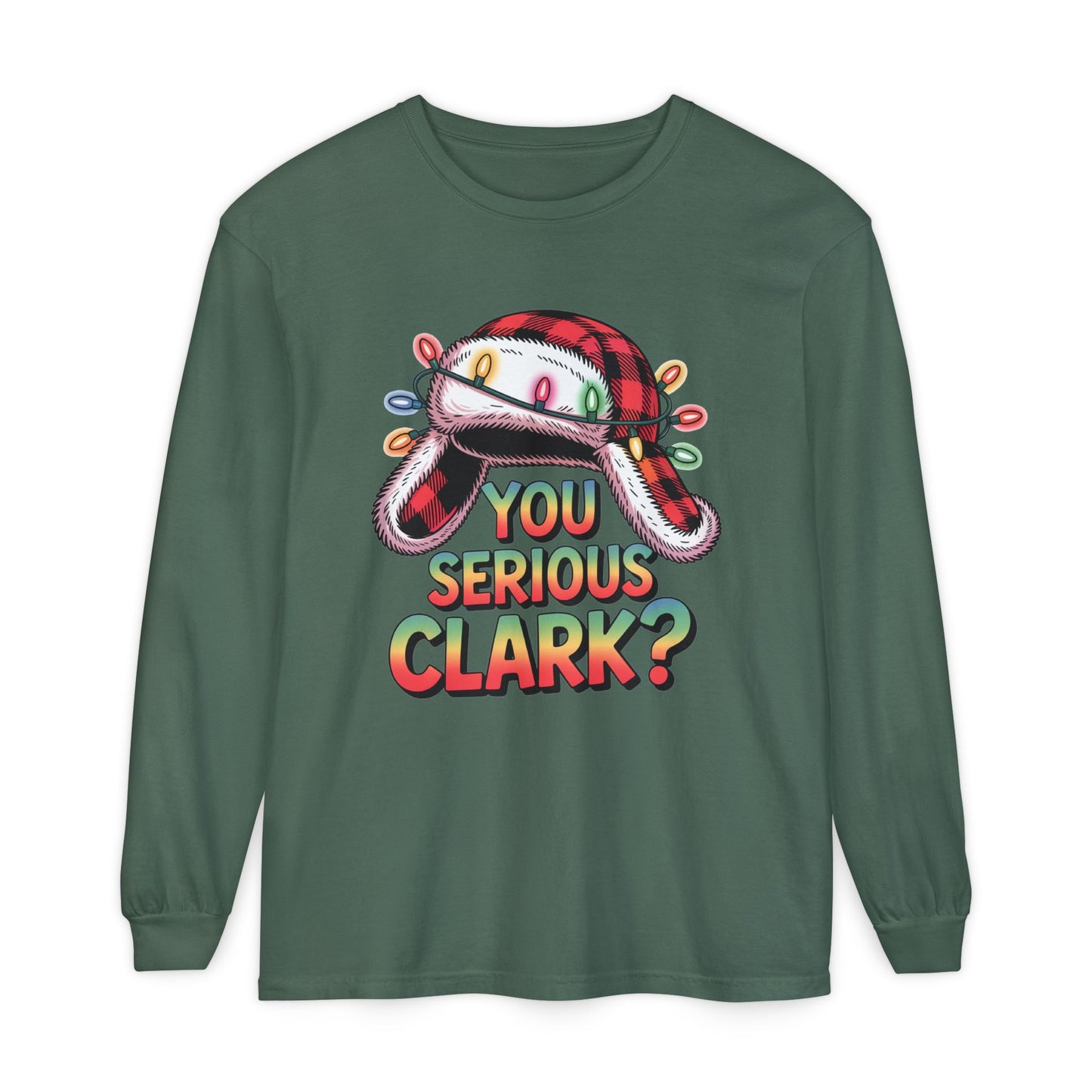 You Serious Clark? Christmas Hat Long Sleeve Tee