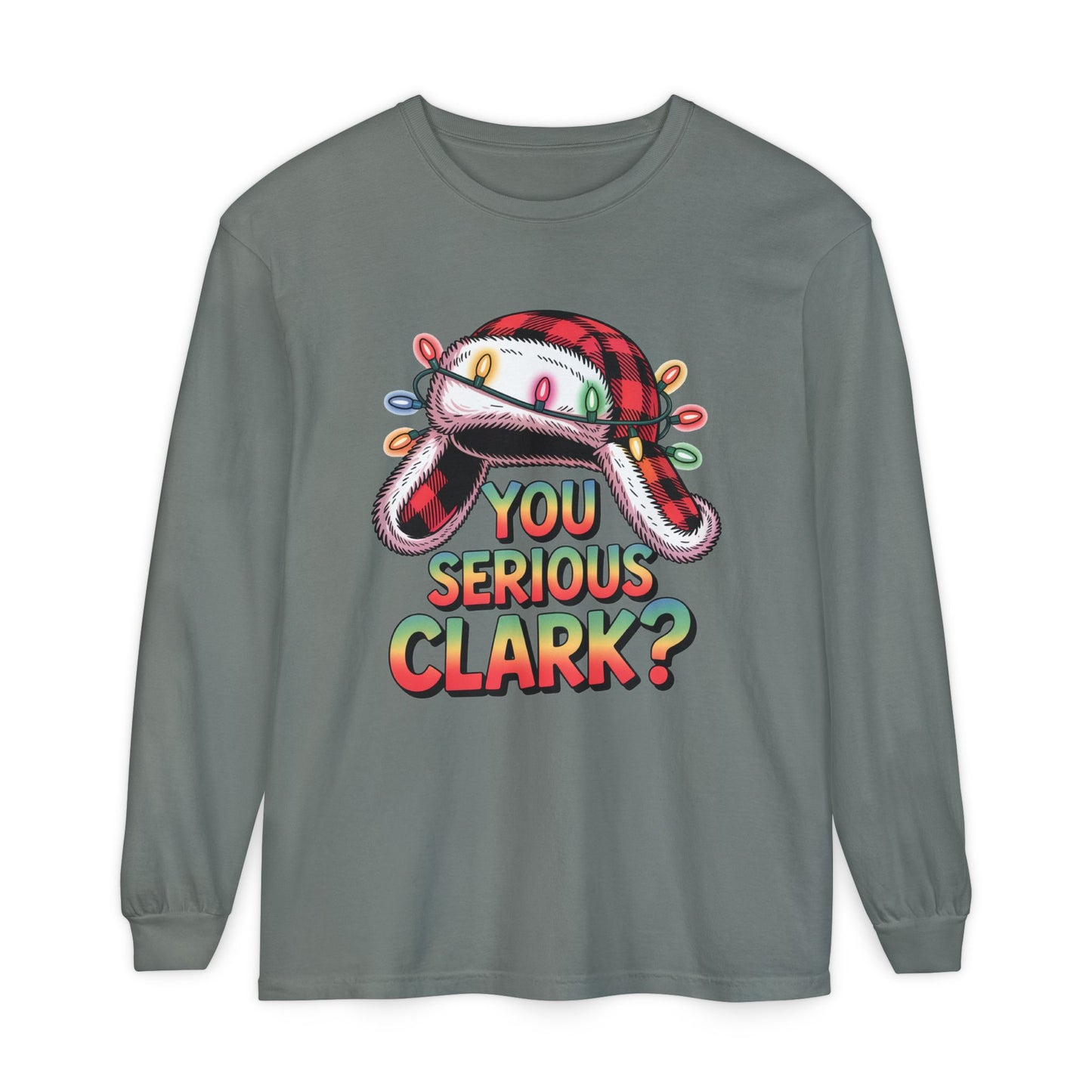 You Serious Clark? Christmas Hat Long Sleeve Tee