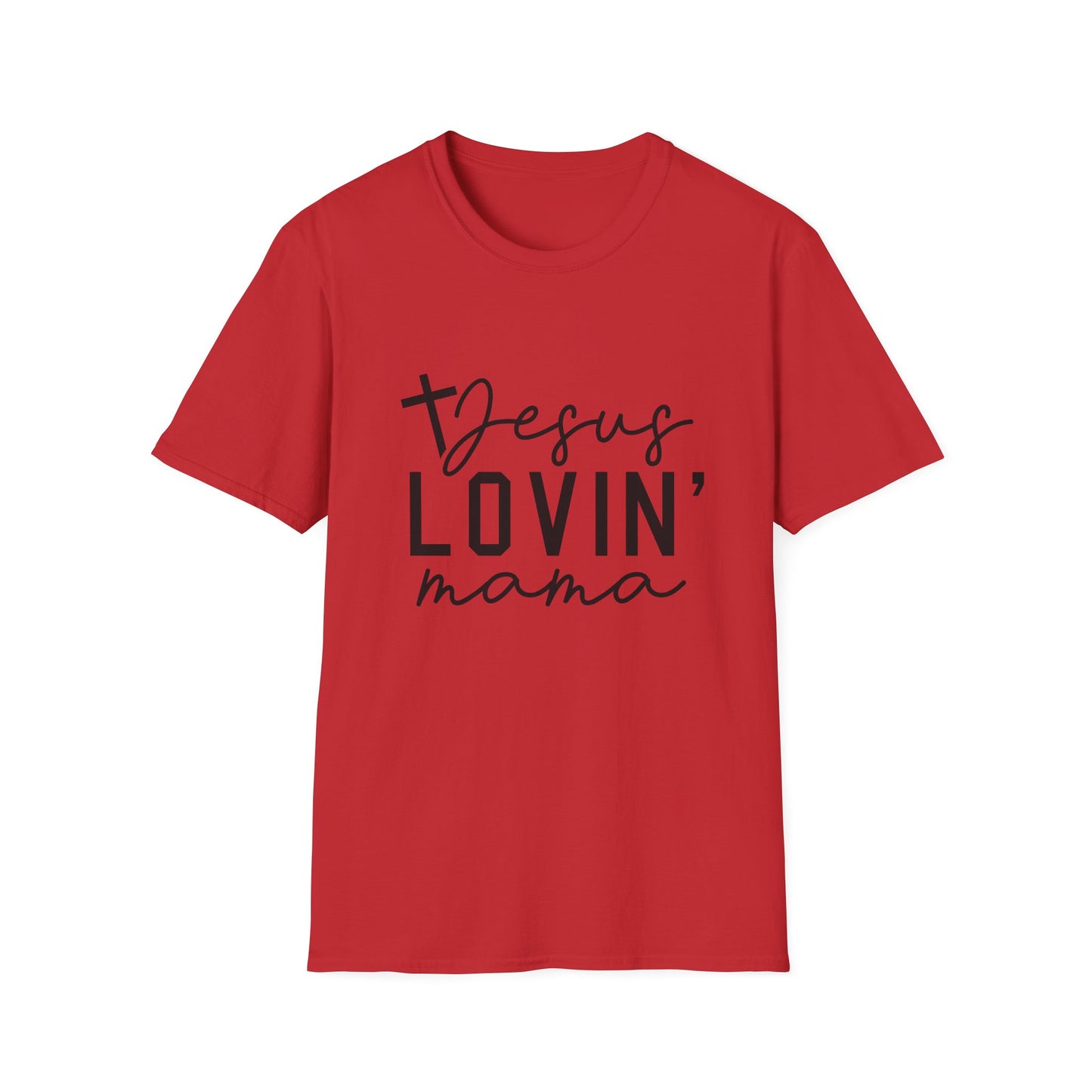 Jesus Lovin' Mama T-Shirt — Christian Mother's Faith Tee