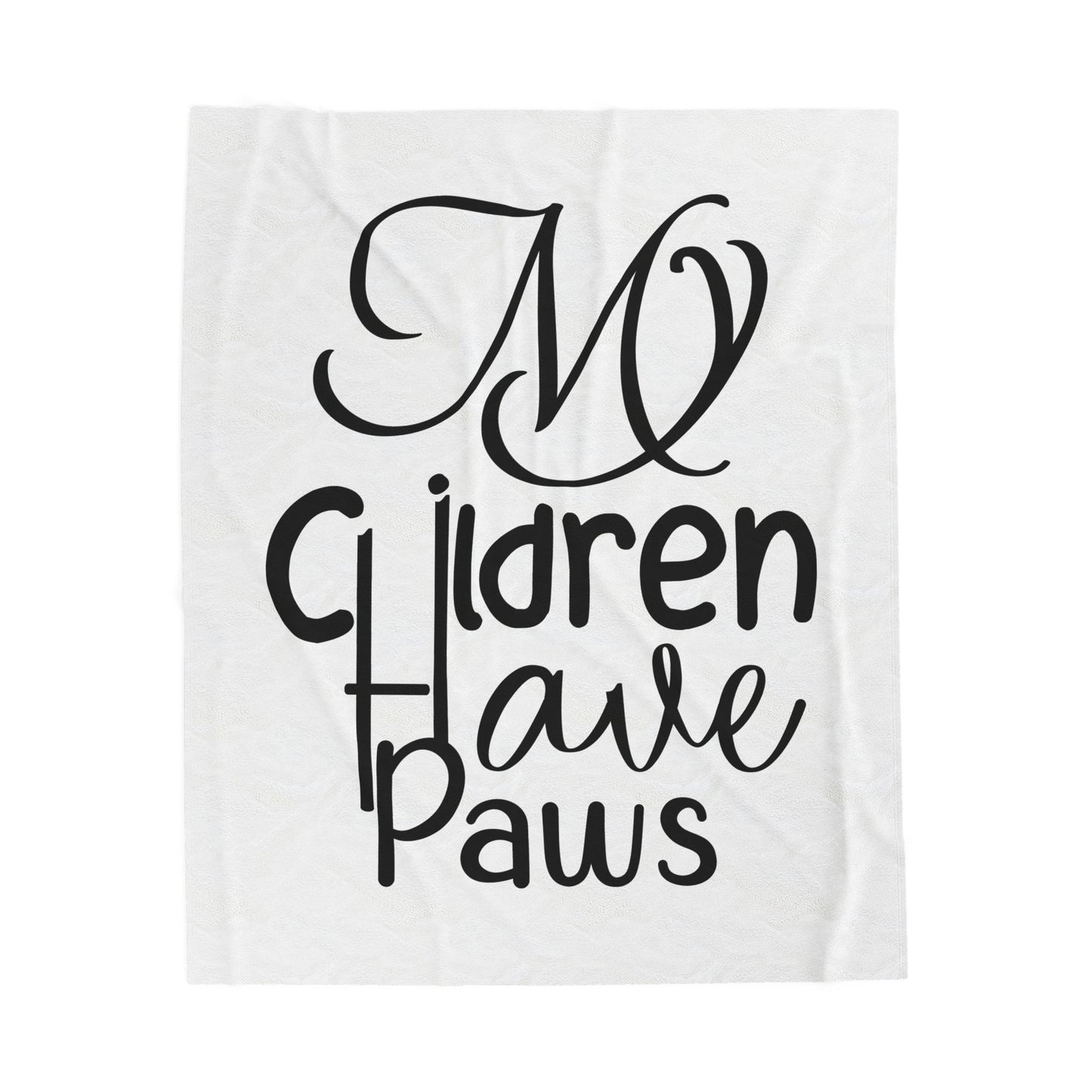 Plush Blanket — "My Children Have Paws" Cozy Pet Lover Throw