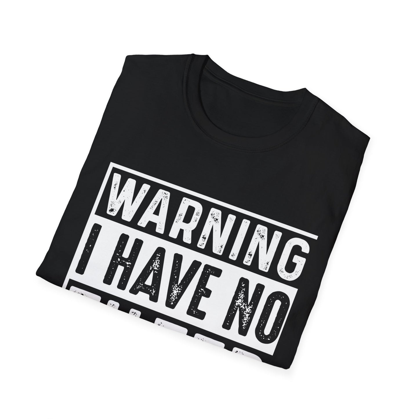 Warning I Have No Filter T-Shirt — Funny Graphic Tee for Bold Personalities