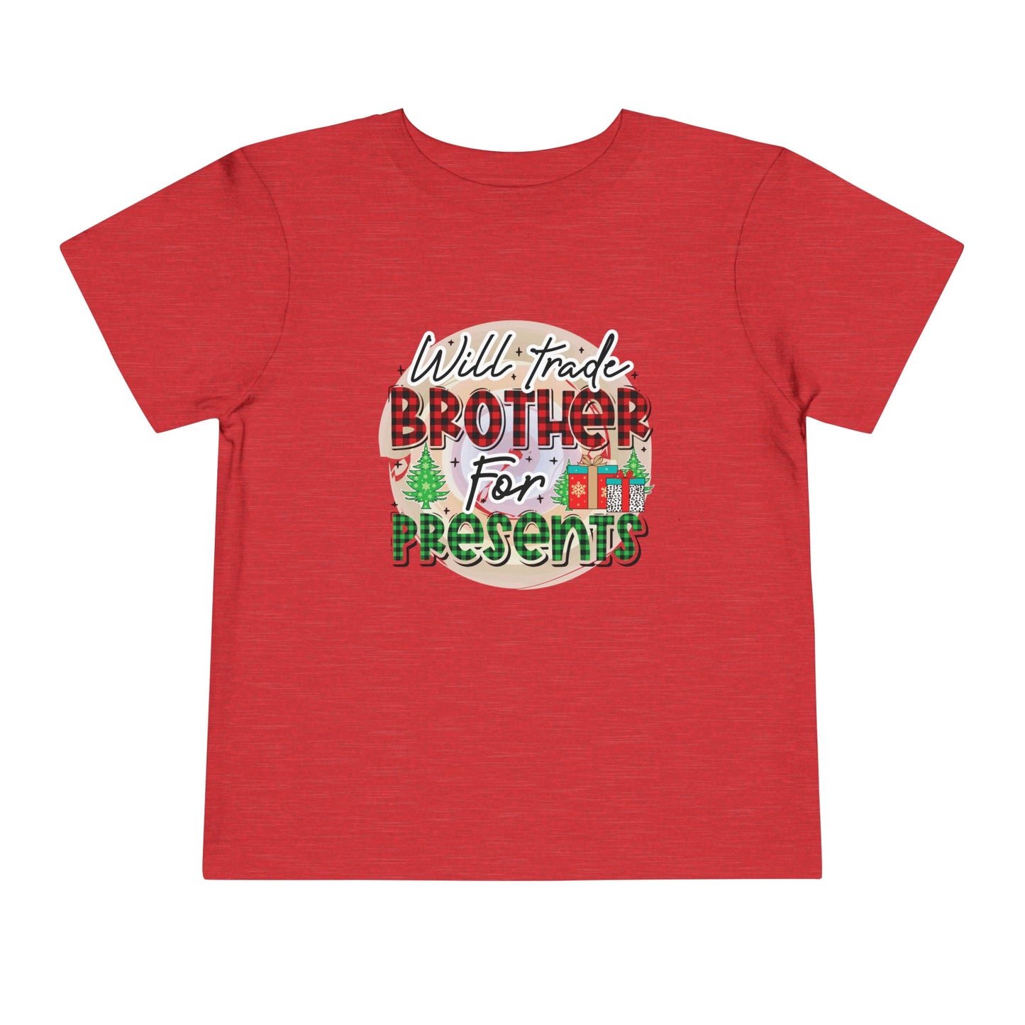 Toddler Tee — "Will Trade Brother for Presents" Christmas Shirt
