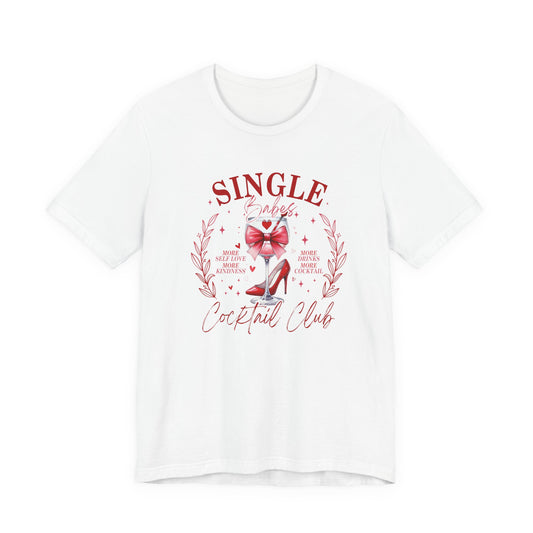 Single & Fabulous Cocktail Club  Valentine’s Day Graphic T-Shirt