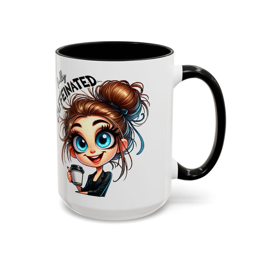 Fully Caffeinated Coffee Mug — Cute Messy Bun Girl Accent Mug (11/15oz)