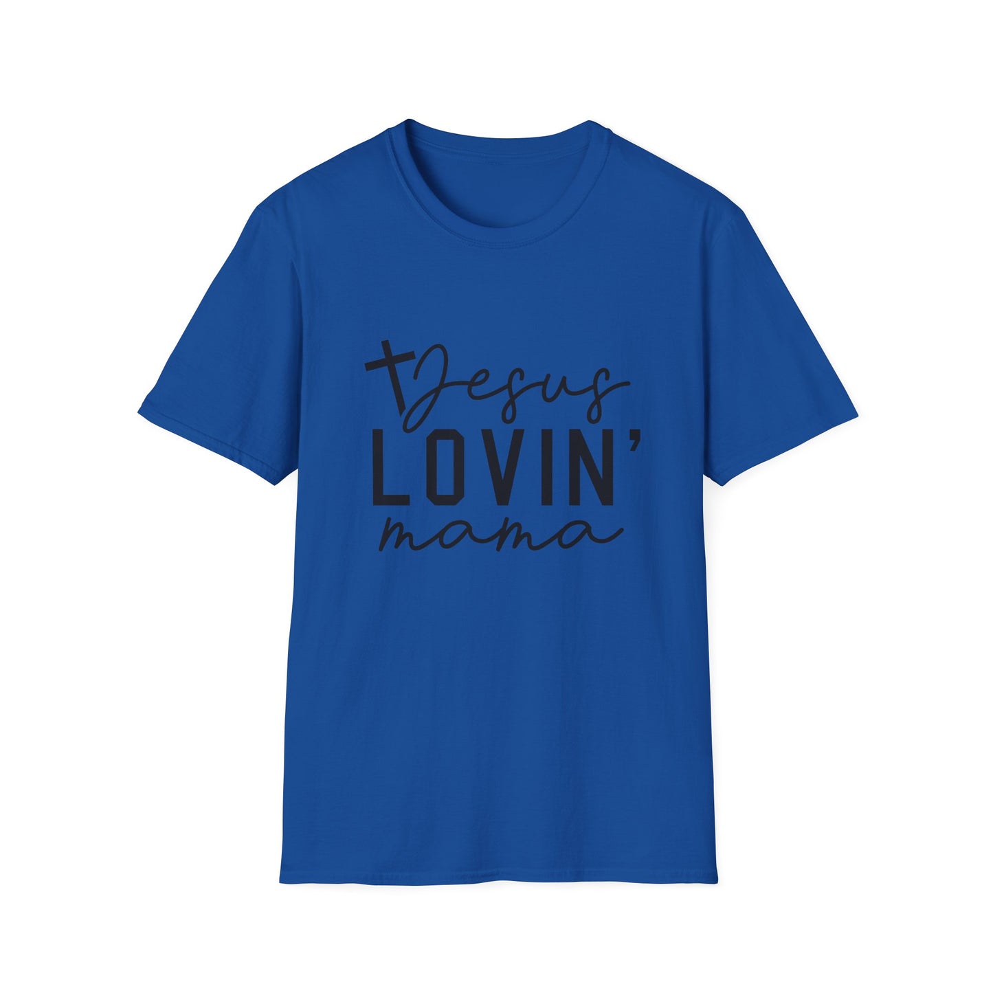 Jesus Lovin' Mama T-Shirt — Christian Mother's Faith Tee