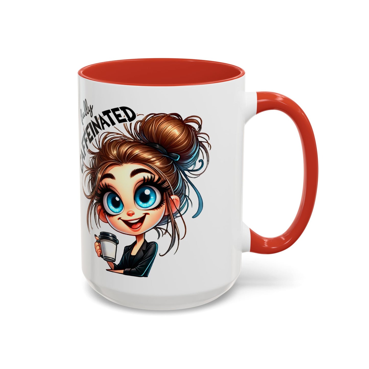 Fully Caffeinated Coffee Mug — Cute Messy Bun Girl Accent Mug (11/15oz)