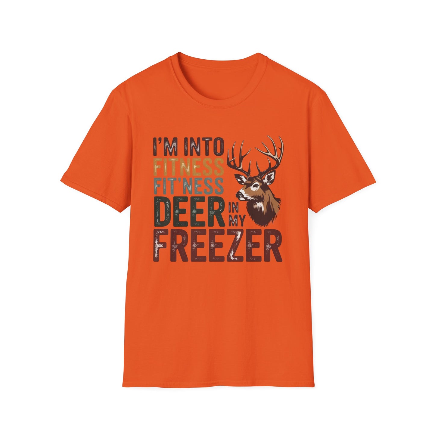 I’m Into Fitness Fit'ness Deer in My Freezer T-Shirt | Hunting Deer Graphic Tee