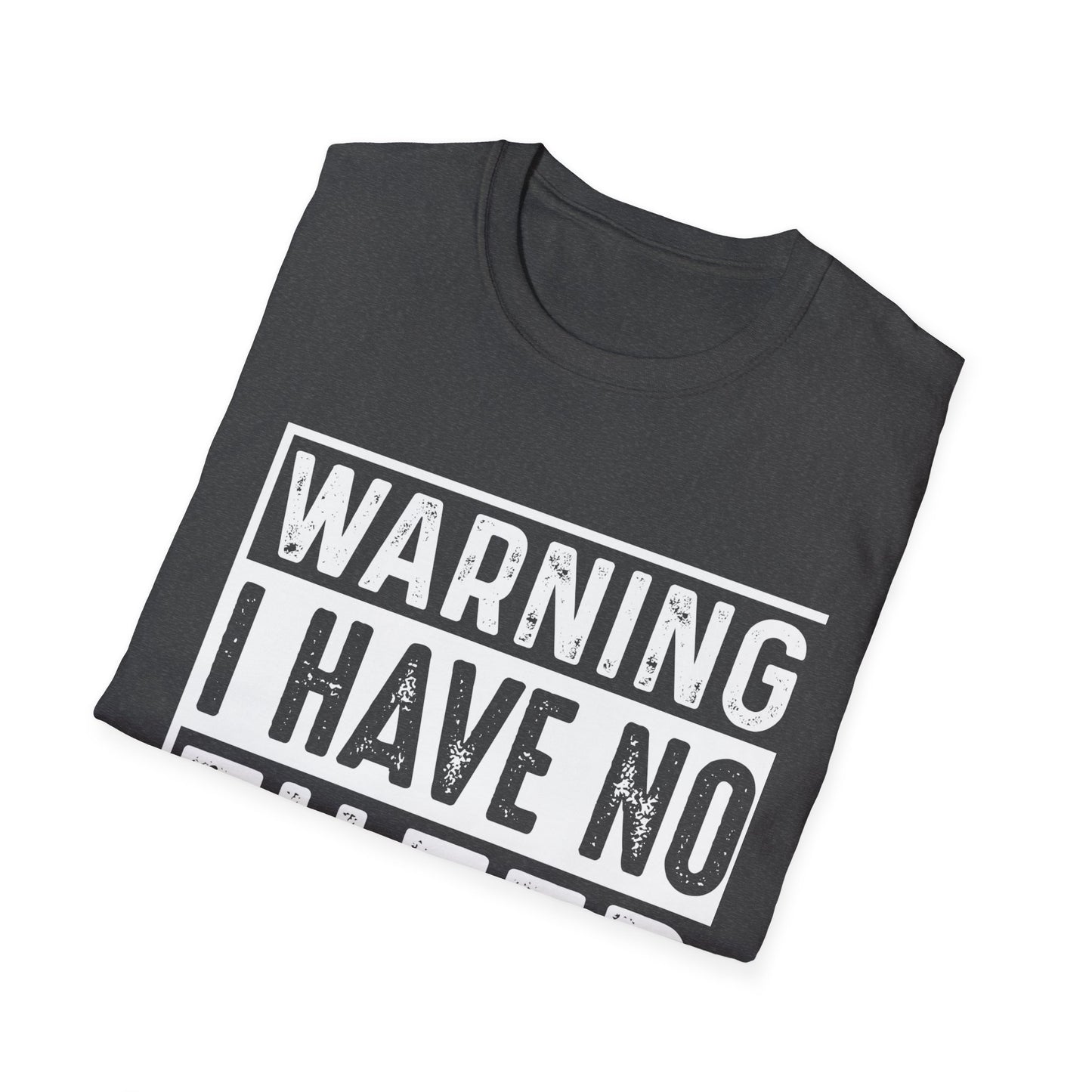 Warning I Have No Filter T-Shirt — Funny Graphic Tee for Bold Personalities