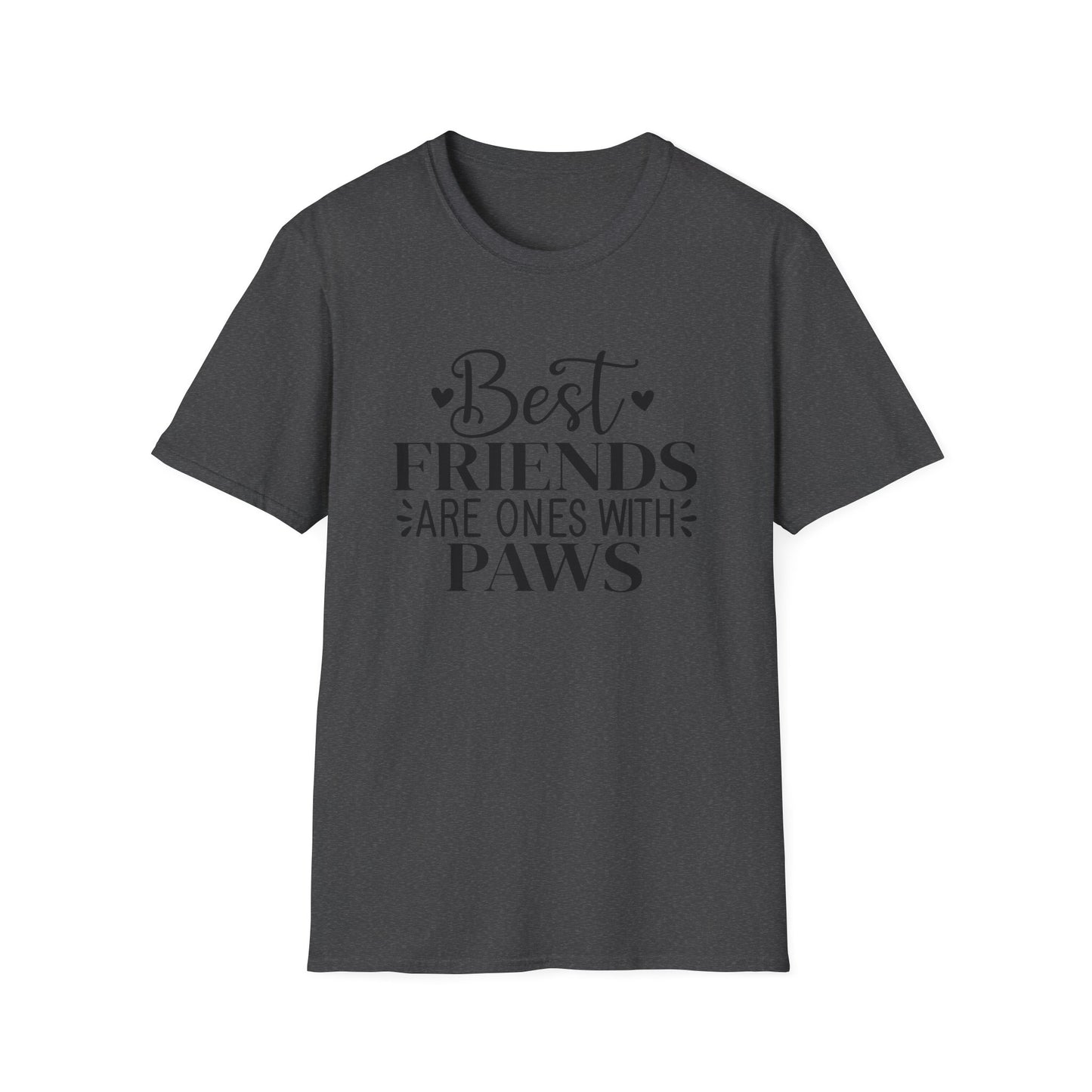 Best Friends Are Ones With Paws T-Shirt - Pet Lover Tee