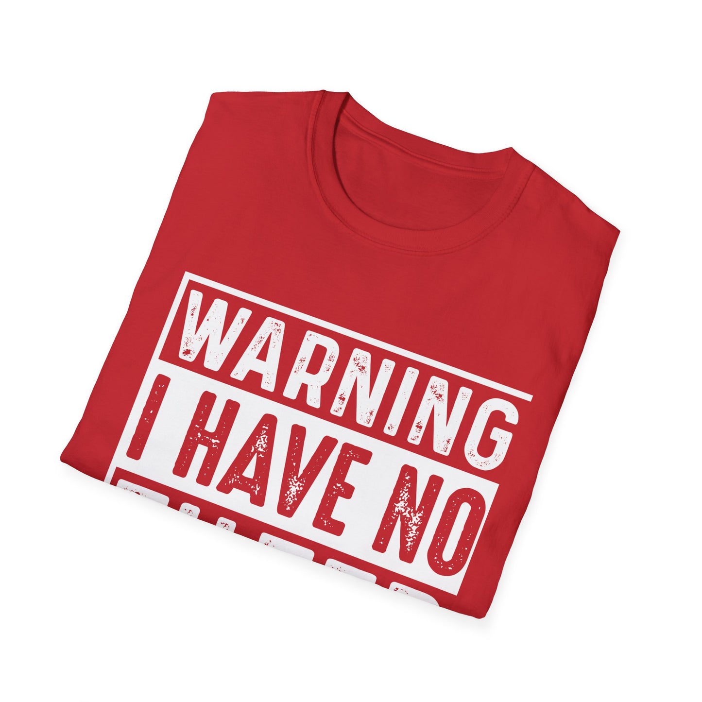 Warning I Have No Filter T-Shirt — Funny Graphic Tee for Bold Personalities
