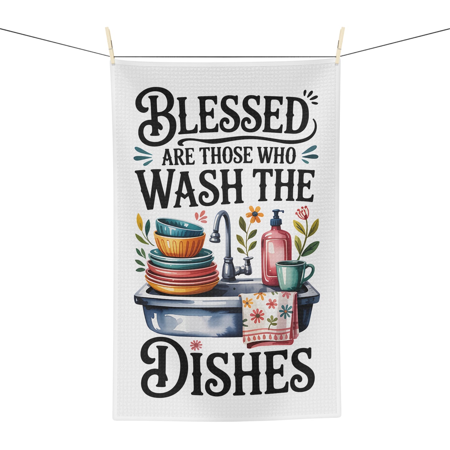 "Blessed Are Those Who Wash the Dishes" Dish Towel