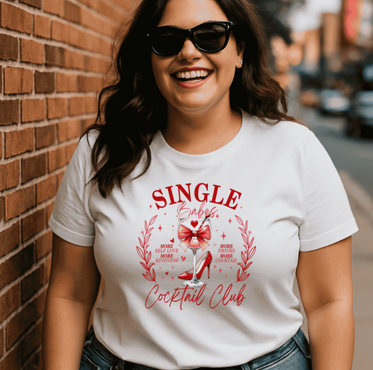 Single & Fabulous Cocktail Club  Valentine’s Day Graphic T-Shirt