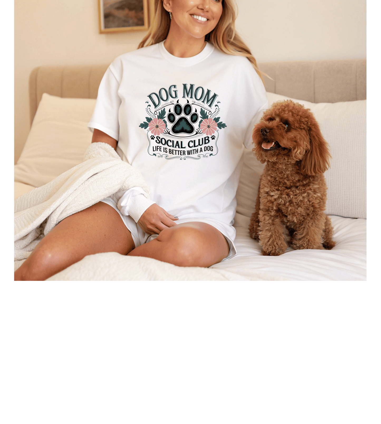 Dog Mom T-Shirt — "Dog Mom Social Club: Life Is Better With A Dog" Floral Paw Tee